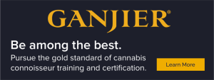 GANJIER — Be among the best. Pursue the gold standard of cannabis connoisseur training and certification. Learn More